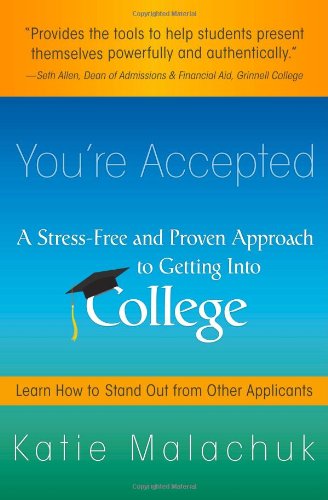 Stock image for You're Accepted : A Stress-Free and Proven Approach to Getting into College for sale by Defunct Books
