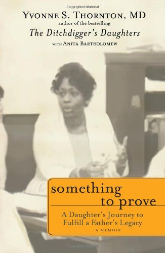 9781607147244: Something to Prove: A Daughter's Journey to Fulfill a Father's Legacy