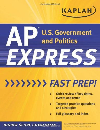 Stock image for Kaplan AP U. S. Government and Politics Express for sale by Better World Books