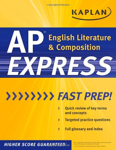 Kaplan AP English Literature & Composition Express (Kaplan Test Prep) (9781607147909) by Kaplan