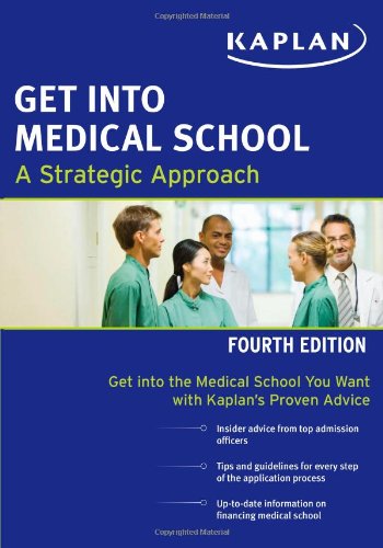 Get Into Medical School (9781607148456) by Kaplan