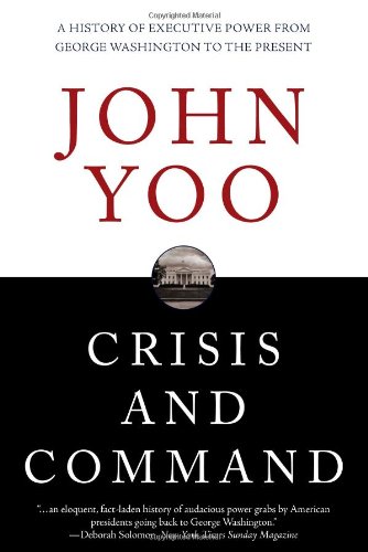 Beispielbild fr Crisis and Command : A History of Executive Power from George Washington to the Present zum Verkauf von Better World Books