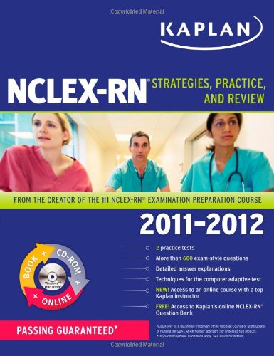 9781607148777: Kaplan NCLEX-RN 2011-2012: Strategies, Practice, and Review (Kaplan NCLEX-RN: Strategies, Practice, and Review)