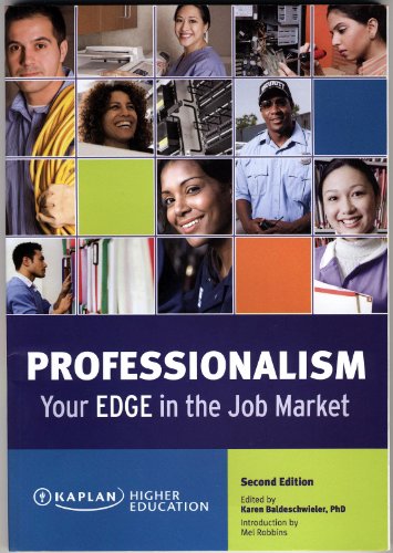 Imagen de archivo de Professionalism Your Edge in the Job Market a la venta por DFTP Holdings