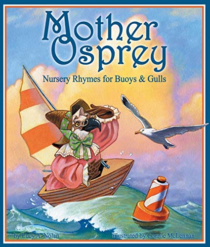 Beispielbild fr Mother Osprey: Nursery Rhymes for Buoys and Gulls zum Verkauf von Better World Books