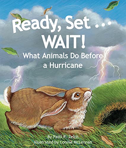 Stock image for Ready, Set . WAIT! What Animals Do Before a Hurricane for sale by Better World Books