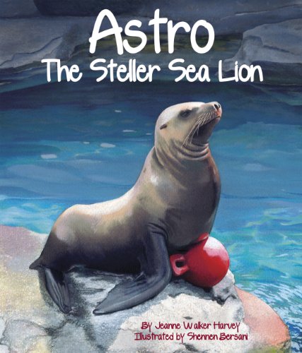 Beispielbild fr Astro: The Steller Sea Lion zum Verkauf von SecondSale