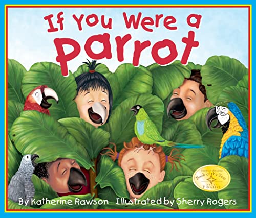 If You Were A Parrot (Arbordale Collection) (9781607181187) by Katherine Rawson