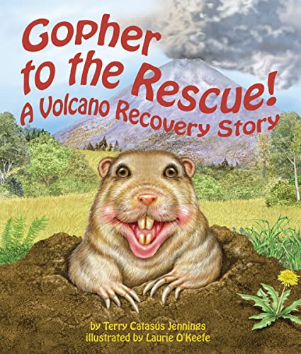 Stock image for Gopher to the Rescue! A Volcano Recovery Story (Arbordale Collection) for sale by Orion Tech