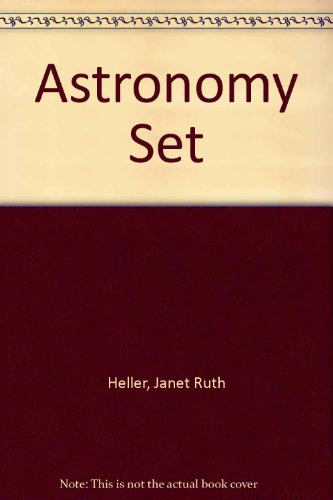 Astronomy Set (9781607183396) by Janet Ruth Heller; John McGranaghan; Mara Rockliff