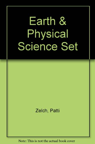 Earth & Physical Science Set (9781607183501) by Donna Love; Gail Langer Karwoski; Lynne Mayer; Phyllis J. Perry; Patti R. Zelch