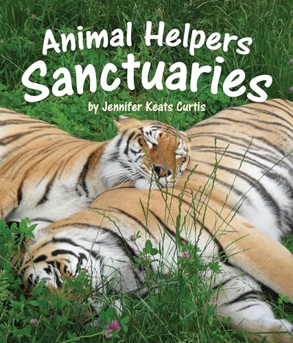 Beispielbild fr Animal Helpers: Sanctuaries zum Verkauf von SecondSale