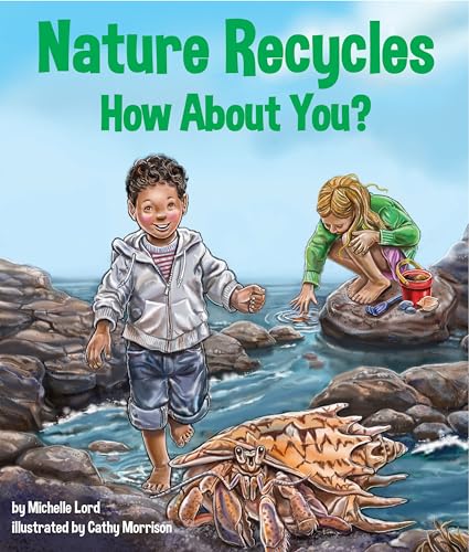9781607186274: Nature Recycles - How About You? (Arbordale Collection)