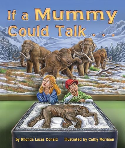 Beispielbild fr If A Mummy Could Talk . . . zum Verkauf von KuleliBooks