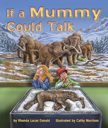 Stock image for If A Mummy Could Talk . . . for sale by KuleliBooks