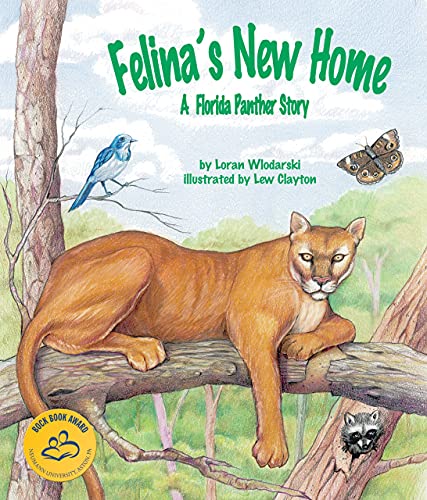Beispielbild fr Felina's New Home: A Florida Panther Story (Arbordale Collection) zum Verkauf von SecondSale