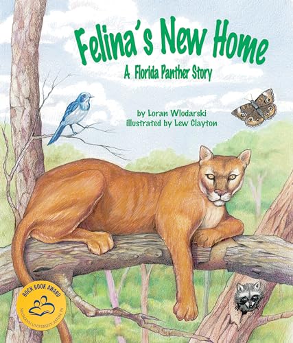 Stock image for Felina's New Home: A Florida Panther Story (Arbordale Collection) for sale by SecondSale
