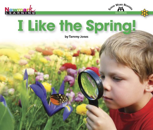 I Like the Spring! (Content-area Sight Word Readers) (9781607191384) by Tammy Jones