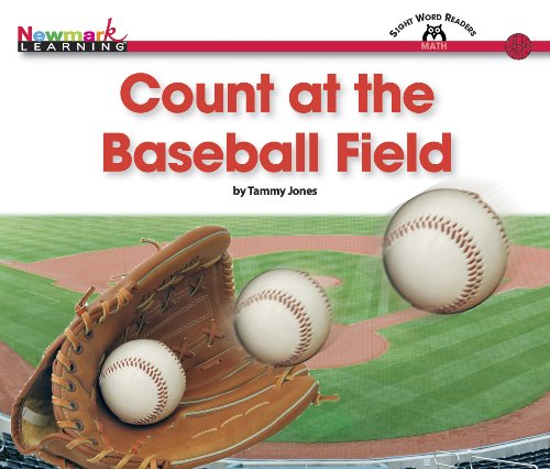 Count at the Baseball Field (Content-area Sight Word Readers) (9781607191568) by Tammy Jones