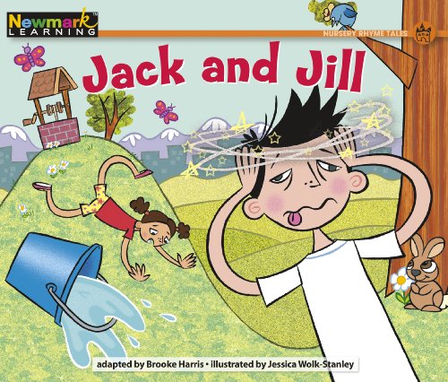 Stock image for Jack and Jill (Rising Readers: Nursery Rhyme Tales, Level B) for sale by SecondSale