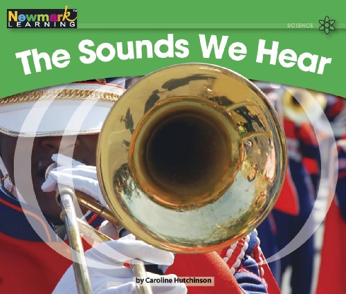 Imagen de archivo de The Sounds We Hear (Rising Readers: Science, Level G) a la venta por SecondSale