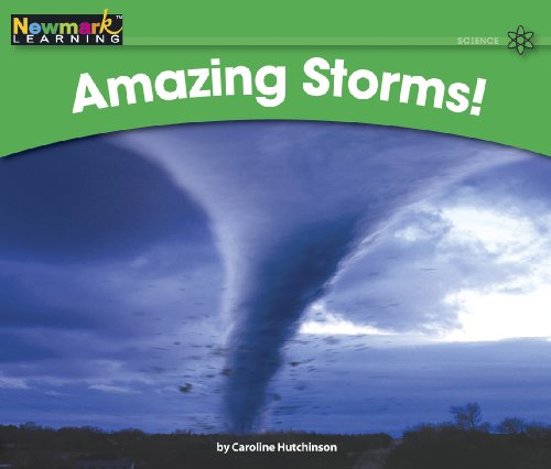 9781607193043: Amazing Storms! (Rising Readers: Science Set 2: Levels E-i)