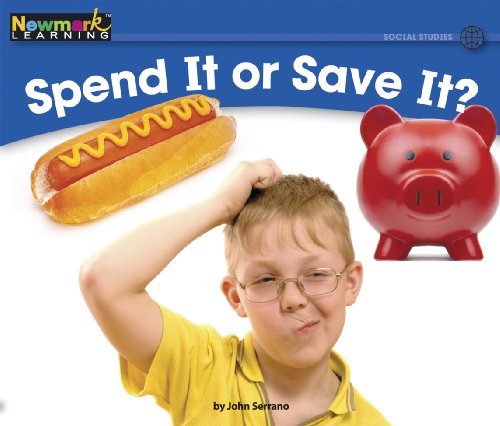 9781607193289: Spend It or Save It? Leveled Text (Rising Readers: Social Studies Set 2: Levels D-i)