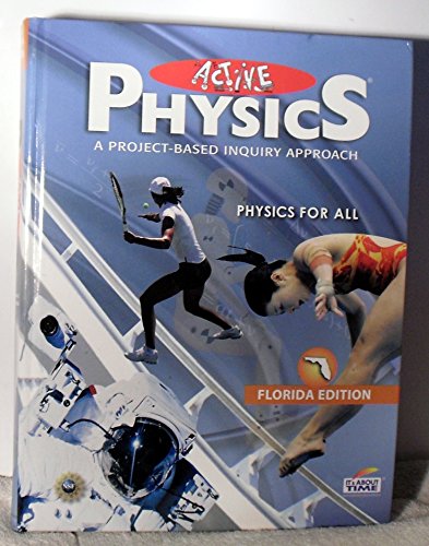 Stock image for Active Physics A Project Based Inquiry Approach Florida Edition ; 9781607201489 ; 1607201488 for sale by APlus Textbooks