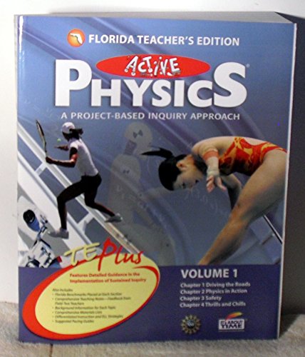 Imagen de archivo de Florida Teachers Edition Volume 1 (Active Physics A Project Based Inquiry Approach) ; 9781607201496 ; 1607201496 a la venta por APlus Textbooks