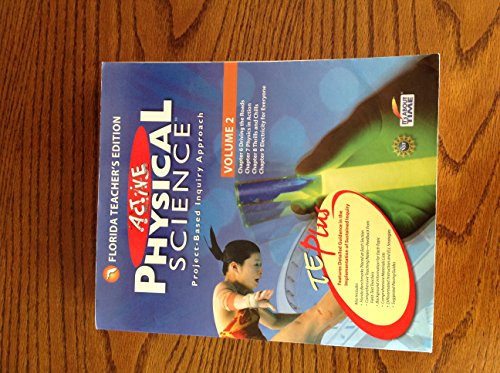 Stock image for Florida Teacher's Edition Active Physical Science Project-Based Inquiry Approach Volume 2 ; 9781607202042 ; 1607202042 for sale by APlus Textbooks