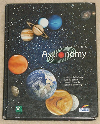 Imagen de archivo de Investigating Astronomy (Its About Time) a la venta por SecondSale