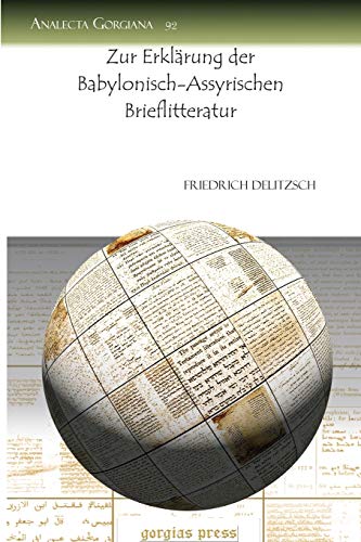 Zur Erklaerung der Babylonisch-Assyrischen Brieflitteratur - Delitzsch, Friedrich