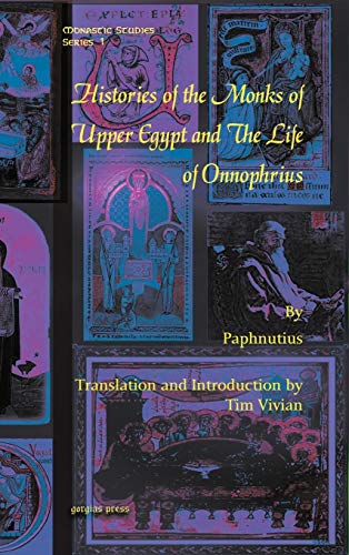 Histories of the Monks of Upper Egypt and the Life of Onnophrius (9781607241423) by Vivian, Tim