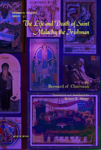 The Life and Death of Saint Malachy the Irishman (Monastic Studies) (9781607241959) by Of Clairvaux;Saint Bernard