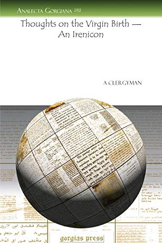 Beispielbild fr Thoughts on the Virgin Birth - An Irenicon (Analecta Gorgiana, 182) zum Verkauf von Zubal-Books, Since 1961