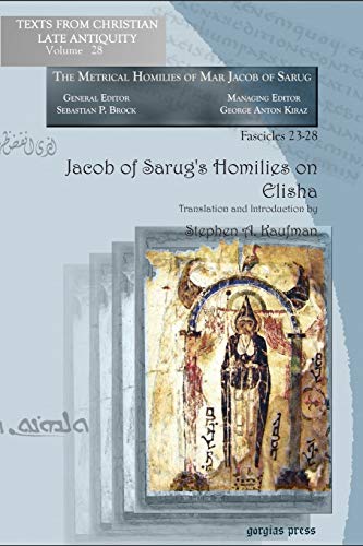 9781607243021: Jacob of Sarug's Homilies on Elisha: Metrical Homilies of Mar Jacob of Sarug