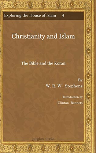 Beispielbild fr Christianity and Islam (Exploring the House of Islam - Perceptions of Islam in the Period of Western Ascendancy 1800-1948) zum Verkauf von The Book Bin