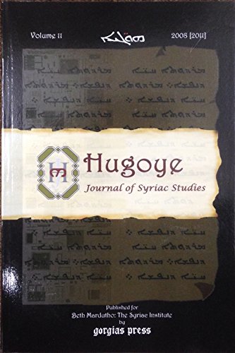 Beispielbild fr Hugoye. Journal of Syriac Studies. Volume 11 zum Verkauf von Zubal-Books, Since 1961