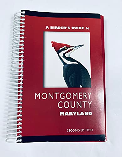 Beispielbild fr A Birder's Guide to Montgomery County Maryland zum Verkauf von Wonder Book