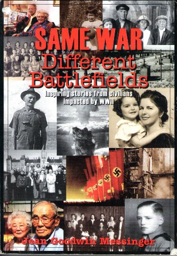 9781607250432: Same War Different Battlefields by Jean Goodwin Messinger (2008-05-04)