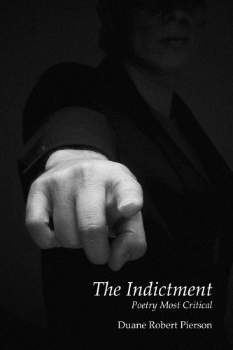 Stock image for The Indictment: Poetry Most Critical for sale by Plum Books