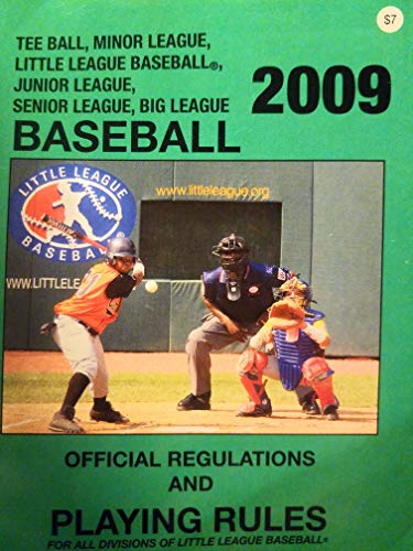 Stock image for Baseball 2009 Official Regulations and Playing Rules for All Divisions of Little League, Tee Ball, Minor League, Little League, Junior League, Senior League, and Big League for sale by Decluttr