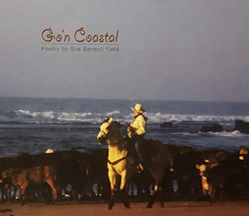 9781607257837: Go'n Coastal - Poetry by Sue Benech Field
