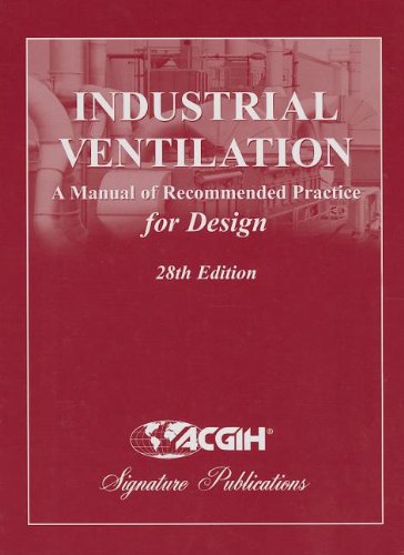 Stock image for Industrial Ventilation: A Manual of Recommended Practice for Design for sale by MI Re-Tale