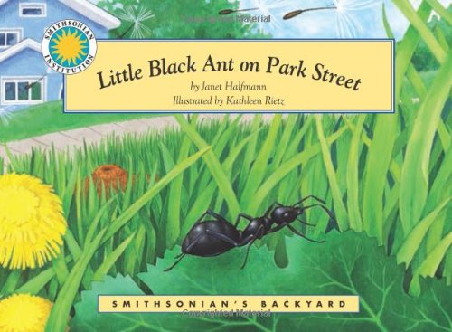 Imagen de archivo de Little Black Ant on Park Street (Smithsonian's Backyard Collection) a la venta por Phatpocket Limited