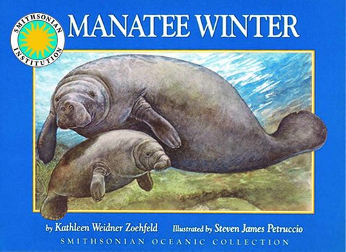 9781607270614: Manatee Winter - a Smithsonian Oceanic Collection Book (with audiobook CD)