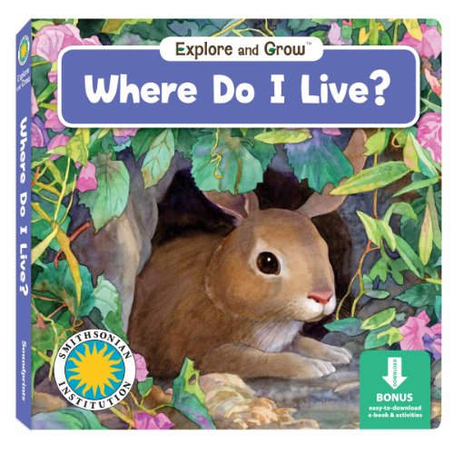 Imagen de archivo de Where Do I Live? - a Smithsonian Explore and Grow Book (with easy-to-download e-book and printable activities) a la venta por HPB-Emerald