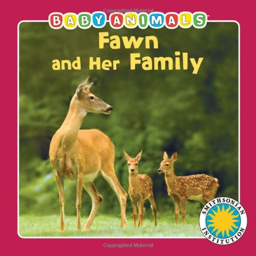 Beispielbild fr Fawn and Her Family - (Baby Animals Book) (with easy-to-download e-book and printable activities) zum Verkauf von Wonder Book