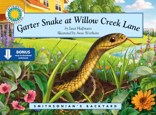 Garter Snake at Willow Creek Lane - a Smithsonian's Backyard Book (Mini book with stuffed toy) (Smithsonian Backyard Collection) (9781607275411) by Janet Halfmann