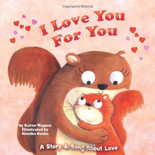 Imagen de archivo de I Love You for You: A Story & Song of Love (Holiday Books) a la venta por Once Upon A Time Books